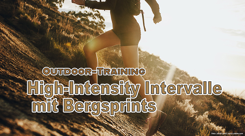 Outdoor-Training: High-Intensity-Intervalle mit Bergsprints